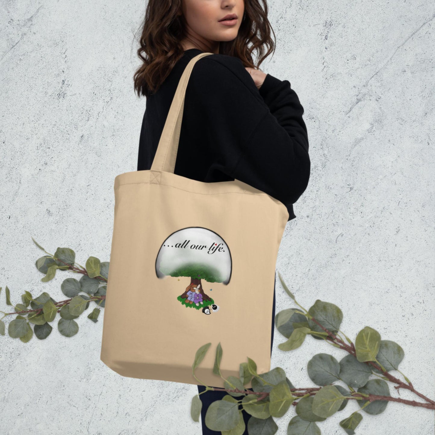 Take good care of us … all our life! Eco Tote Bag