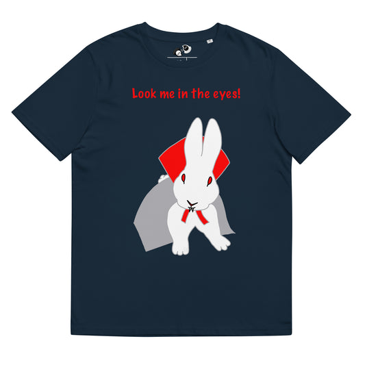 Look me in the eyes! Men unisex organic cotton t-shirt