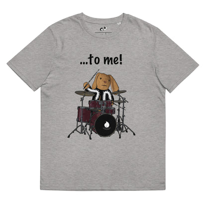 To me! Men unisex organic cotton t-shirt