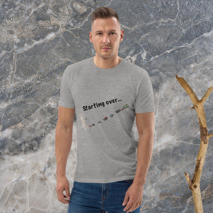 Starting over ... your shoulders! Men unisex organic cotton t-shirt