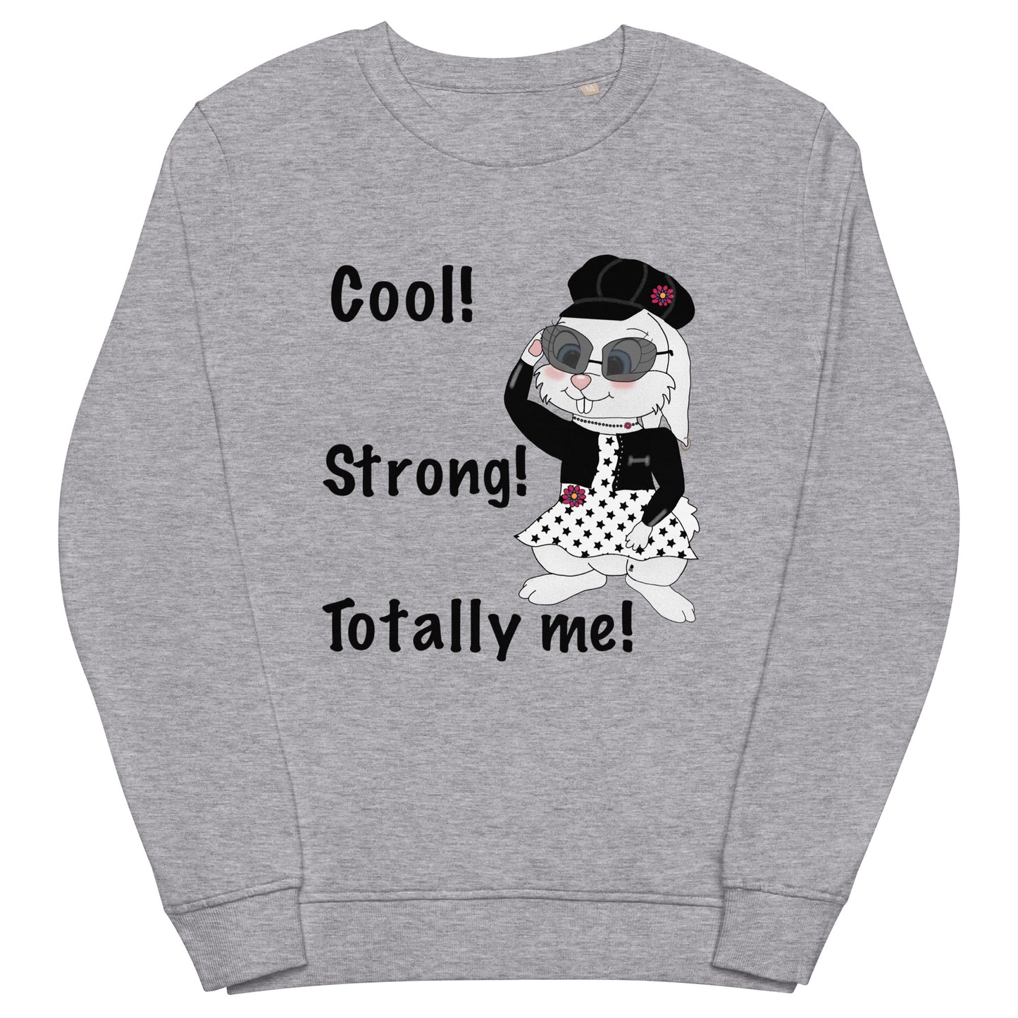 Totally me! Unisex organic sweatshirt