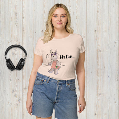 Listen ... to me! Women’s basic organic t-shirt