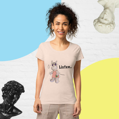 Listen ... Women’s basic organic t-shirt