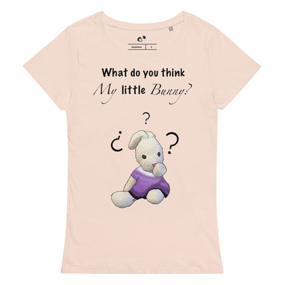 What do you think my little bunny? Women’s basic organic t-shirt