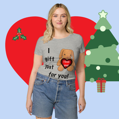 I gift just for you! Women’s basic organic t-shirt